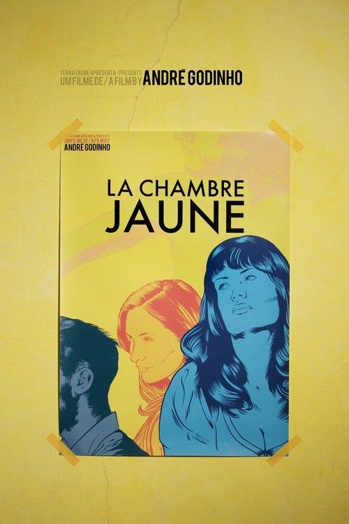 La chambre jaune film afişi