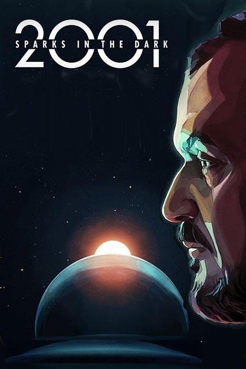 2001: Sparks in the Dark film afişi
