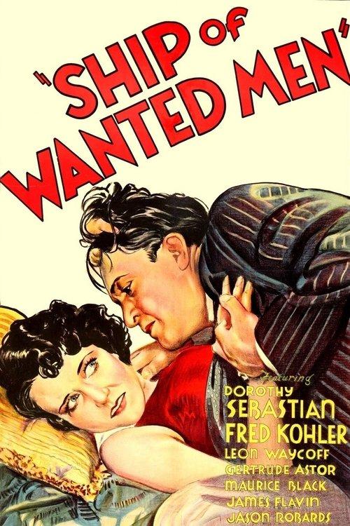 Ship of Wanted Men film afişi
