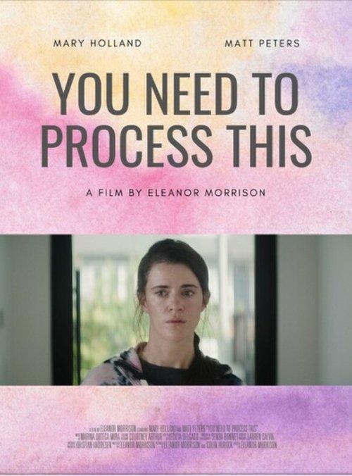 YOU NEED TO PROCESS THIS film afişi