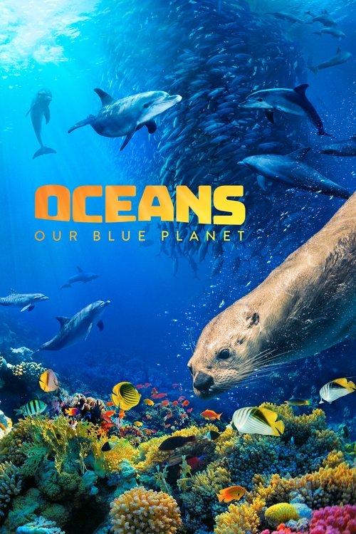 Oceans: Our Blue Planet film afişi