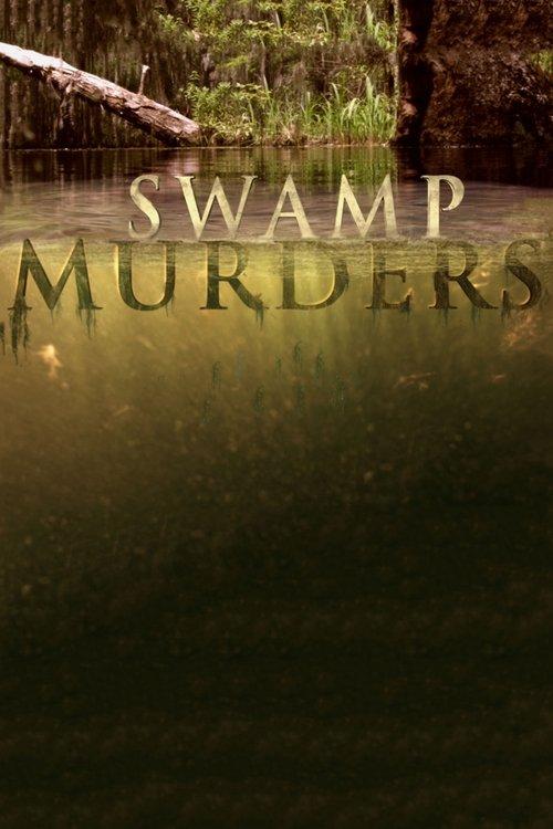 Swamp Murders Sezon 2