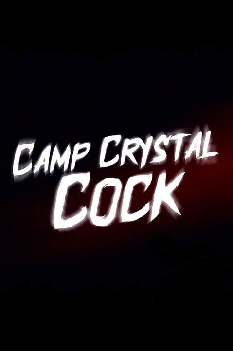 Camp Crystal Cock film afişi