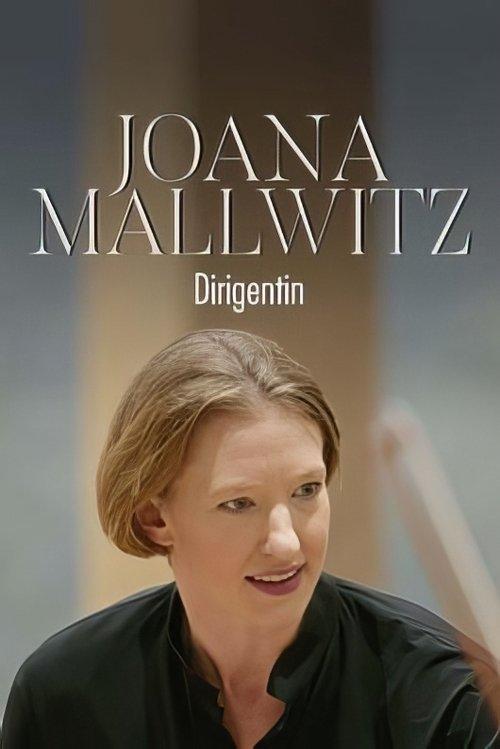 Joana Mallwitz - Dirigentin Der Weg nach Berlin film afişi