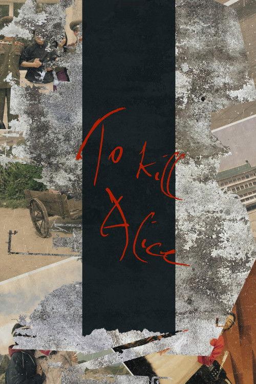To Kill Alice film afişi