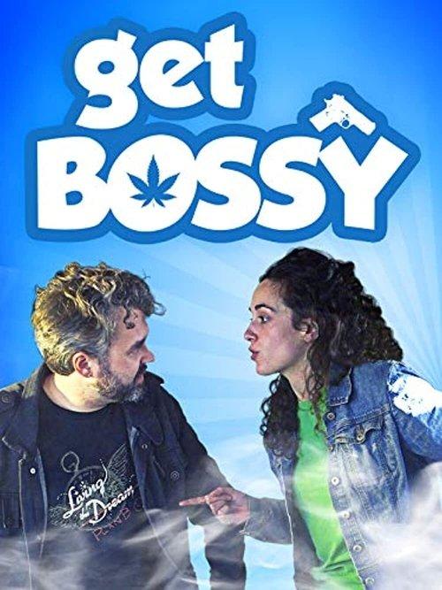 Get Bossy film afişi