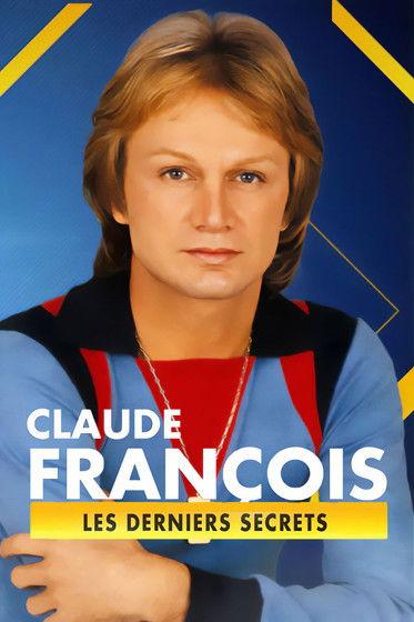 Claude François, les derniers secrets film afişi