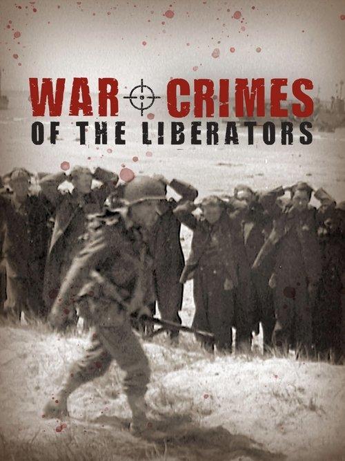 War Crimes of the Liberators film afişi
