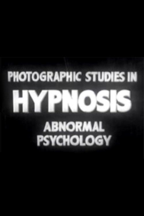 Photographic Studies in Hypnosis: Abnormal Psychology film afişi