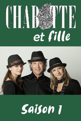 Chabotte et fille Sezon 1