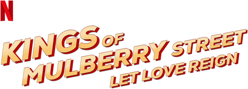 Kings of Mulberry Street: Let Love Reign logo