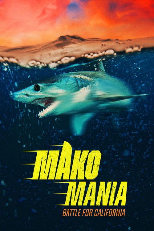 Mako Mania: Battle for California film afişi