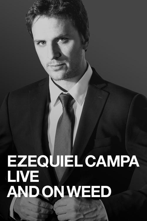 Ezequiel Campa: Live and on Weed film afişi