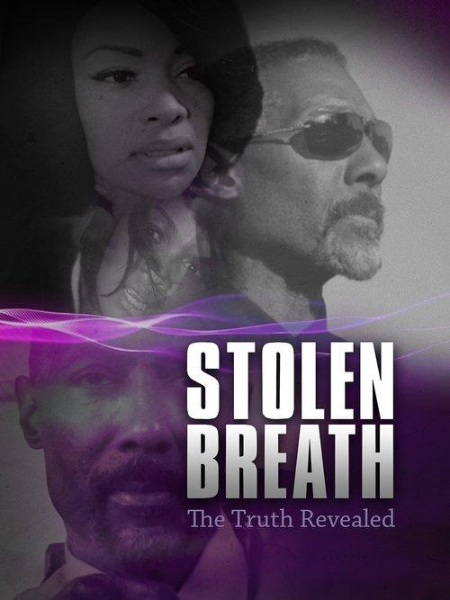 Stolen Breath: The Truth Revealed film afişi