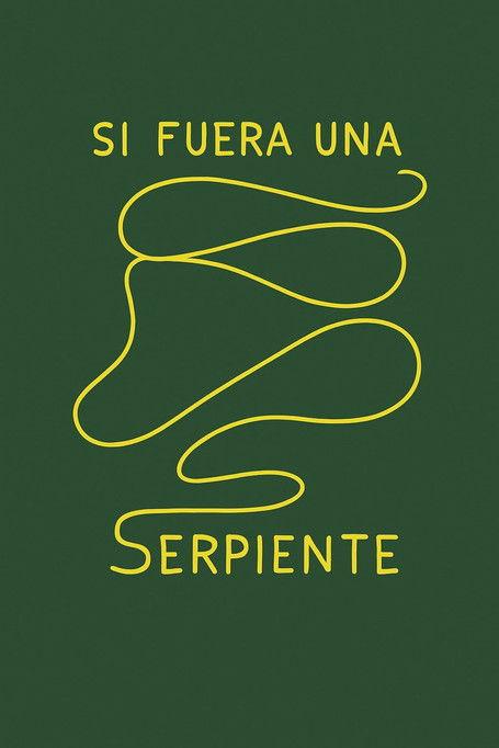 Si fuera una serpiente film afişi