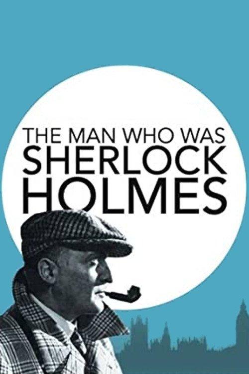 The Man Who Was Sherlock Holmes film afişi