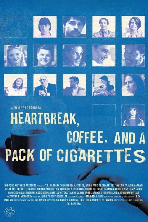Heartbreak, Coffee, and A Pack of Cigarettes film afişi