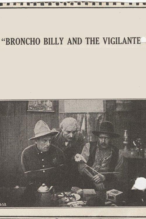 Broncho Billy and the Vigilante film afişi