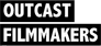 Outcast Filmmakers