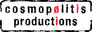 Cosmopolitis Production